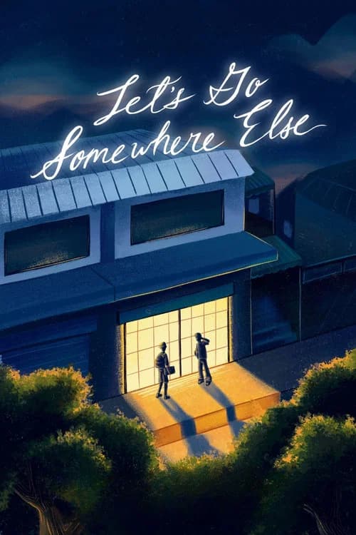 Let's Go Somewhere Else