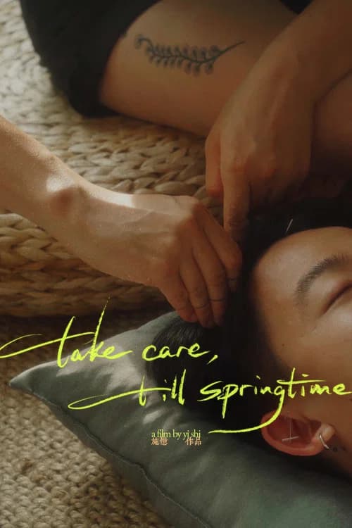Take Care, Till Springtime