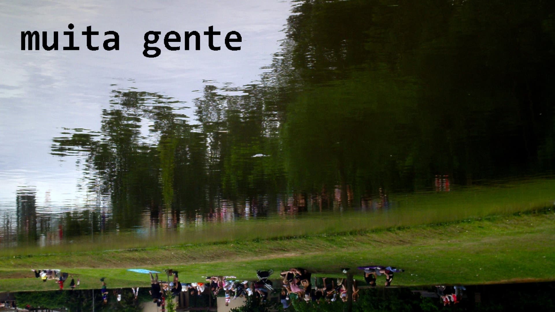 muita gente